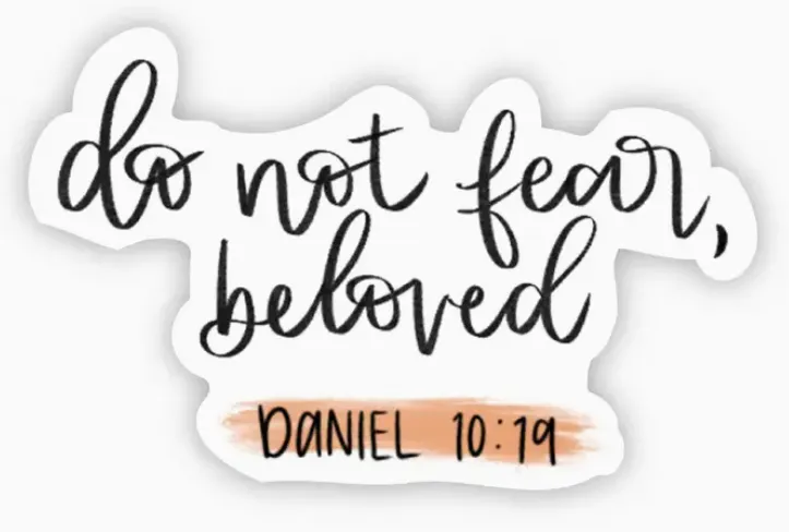 Do Not Fear, Beloved Sticker