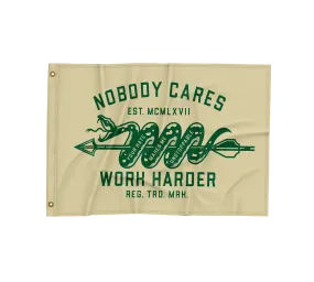 Original Nobody Cares Work Harder Flag