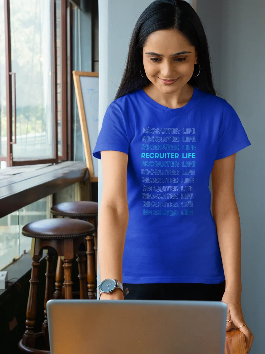 Recruiter Life T-Shirt